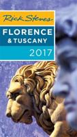Rick Steves' Florence & Tuscany 2017