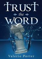 Trust the Word