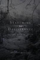 Searching for Deliverance