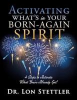 Activating What's in Your Born-Again Spirit