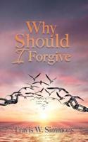 Why Should I Forgive
