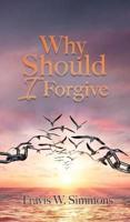 Why Should I Forgive