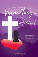 Though The Visions Tarry....Wait With Hatikvah