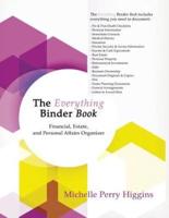 The Everything Binder Book: Financial, Estate, and Personal Affairs Organizer