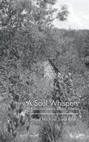 A Soul Whispers: Pictures and Poems from a Traveler