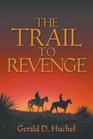 The Trail to Revenge