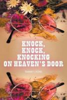 Knock, Knock, Knocking On Heaven's Door