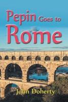 Pepin Goes to Rome