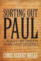Sorting Out Paul: Caught Between Man and Legend
