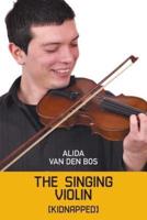 The Singing Violin: [Kidnapped]