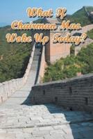 What If Chairman Mao Woke Up Today?