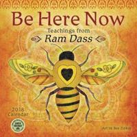 Be Here Now 2018 Wall Calendar