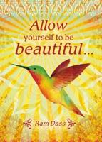 Allow Yourself to Be Beautiful