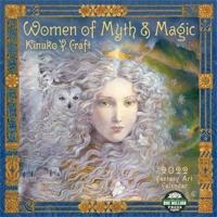 Women of Myth & Magic 2022 Fantasy Art Wall Calendar