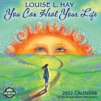 You Can Heal Your Life 2022 Wall Calendar
