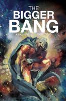 The Bigger Bang