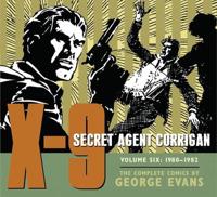 X-9 Secret Agent Corrigan. Volume 6 1980-1982