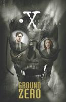 The X-Files Classics. Ground Zero