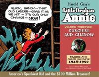 The Complete Little Orphan Annie. Volume 14 Sunshine and Shadow