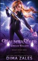 Dream Walker - Traumwandler