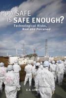 How Safe Is Safe Enough?