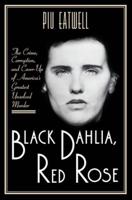 Black Dahlia, Red Rose