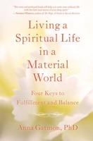 Living a Spiritual Life in a Material World