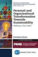 Personal and Organizational Transformation towards Sustainability: Walking a Twin-Path