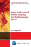 Major Sociocultural Trends Shaping the Contemporary World