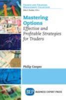 Mastering Options: Effective and Profitable Strategies for Traders