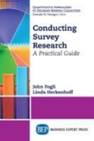 Conducting Survey Research: A Practical Guide