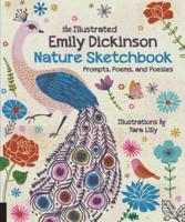 The Illustrated Emily Dickinson Nature Sketchbook