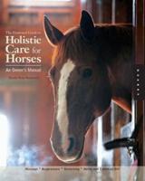 Illustrated Guide to Holistic Care for Horses