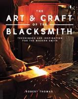 The Art & Craft of the Blacksmith