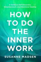 How to Do the Inner Work