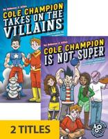 Cole Champion Takes on the Villains