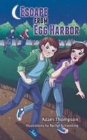 Escape from Egg Harbor