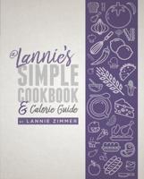 @ Lannie's Simple Cookbook & Calorie Guide