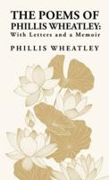 The Poems of Phillis Wheatley