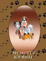 My Mutt's Journal: Building Memories One Day at a Time