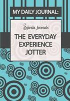 My Daily Journal (Blue & Grey Design): The Everyday Experience Jotter the Innovative Daily Recorder