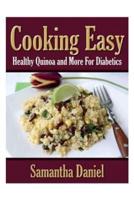 Cooking Easy: Healthy Quinoa and More for Diabetics