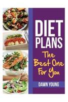 Diet Plans: The Best One for You