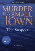 Murder in a Small Town: The Suspect