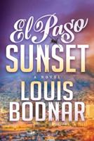 El Paso Sunset: A Novel