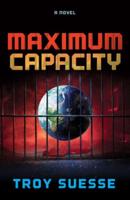 MAXIMUM CAPACITY: A Novel