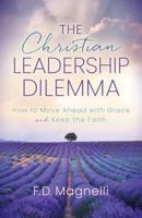 The Christian Leadership Dilemma
