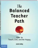 The Balanced Teacher Path