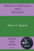 Process Theology and Healing