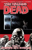 The Walking Dead. Volume 23 Whispers Into Screams